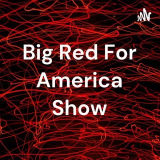 Big Red For America Show