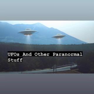UFO‘s and Other Paranormal Stuff