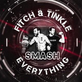 Fitch and Tinkle Smash Everything