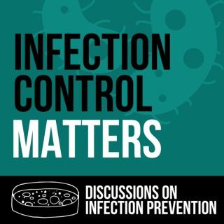 Infection Control Matters
