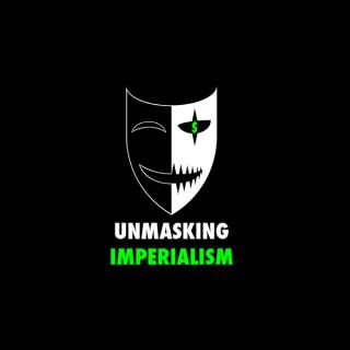 Unmasking Imperialism
