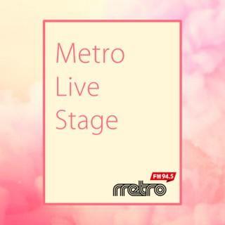 Metro Live Stage