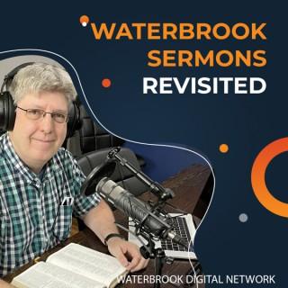 Waterbrook Sermons Revisited