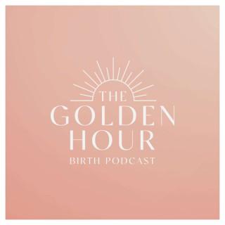 The Golden Hour Birth Podcast