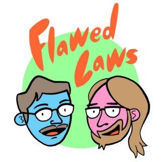 Flawed Laws