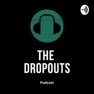 The DropOuts