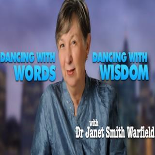 Dancing with Words, Dancing with Wisdom