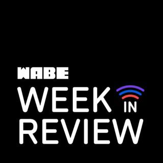 WABE's Week In Review