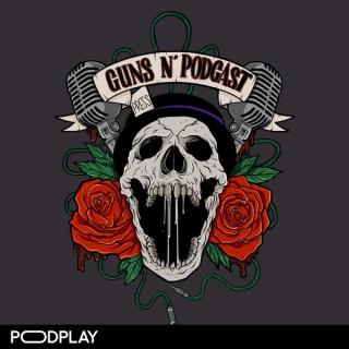 Guns N' Podcast