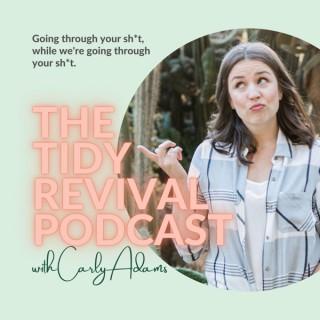 The Tidy Revival Podcast