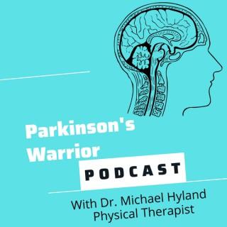 Parkinson's Warrior Podcast
