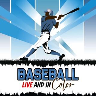 Baseball Live And In Color