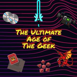 The Ultimate Age of the Geek
