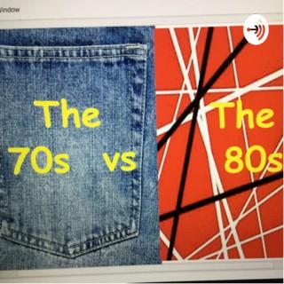 The 70s vs The 80s