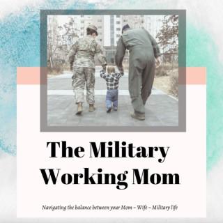 The Military Working Mom