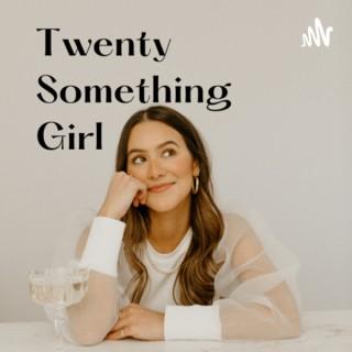 Twenty Something Girl