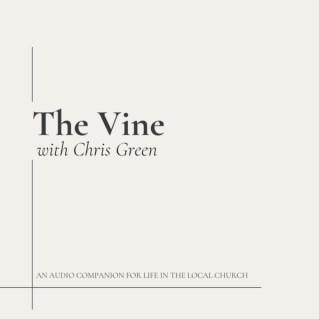 The Vine with Chris Green