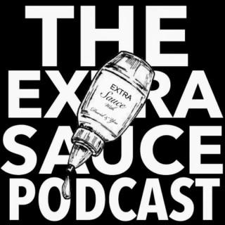 The Extra Sauce Podcast