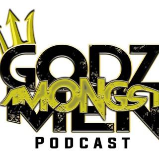 Godz Amongst Men Podcast