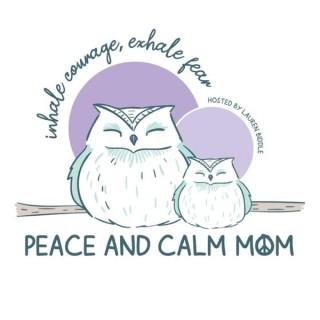 Peace and Calm Mom