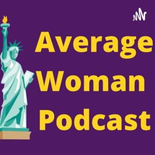 Average Woman Podcast