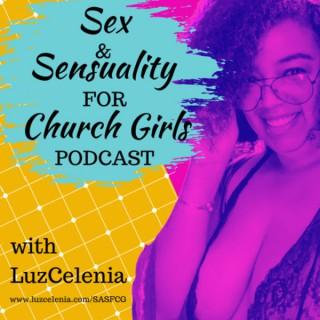 Sex & Sensuality for Church Girls