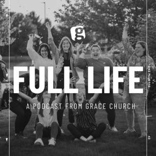 Full Life with Grace Church Wooster