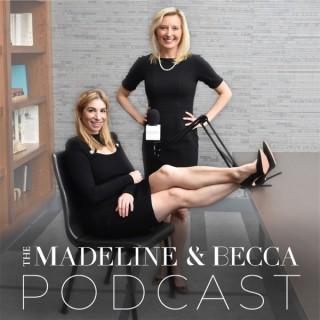 The Madeline and Becca Podcast