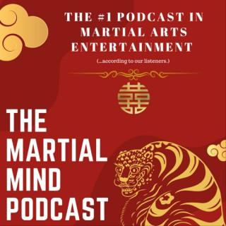The Martial Mind Podcast
