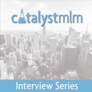 The CatalystMLM Interview Podcast: MLM | Network Marketing - Leaders Share Their Stories and Their Secrets