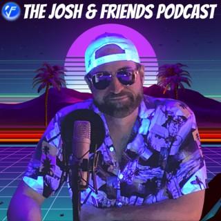 The Josh and Friends Podcast
