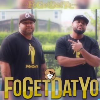FoGetDatYo Podcast