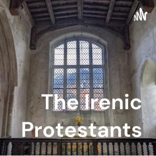 The Irenic Protestants