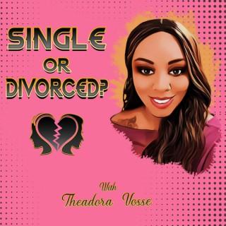 Single or Divorced