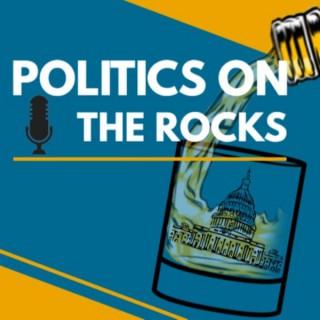 Politics on the Rocks