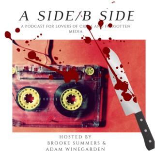 A Side/B Side Podcast
