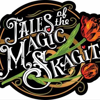 Tales of the Magic Skagit