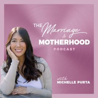 The Marriage & Motherhood Podcast