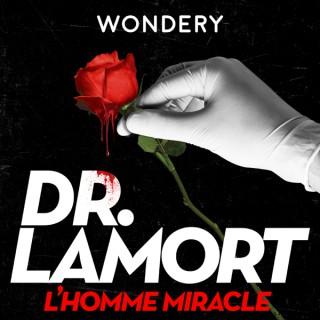 Dr LaMort : L’homme Miracle