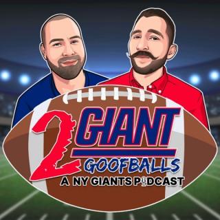 2 Giant Goofballs: A NY Giants Podcast