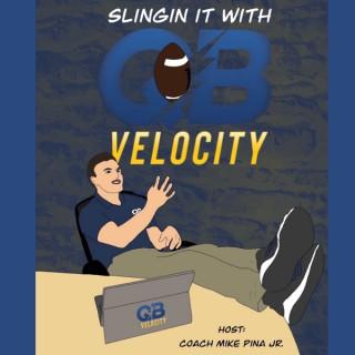 Slingin It With QB Velocity