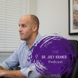 The Dr Joey Kramer Podcast