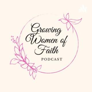 Growing Women of Faith Podcast