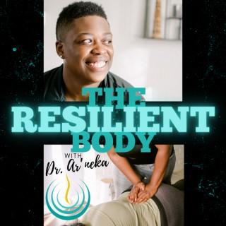 The Resilient Body with Dr. Ar'neka