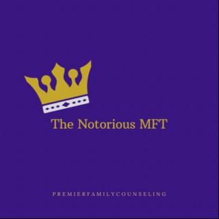 The Notorious MFT
