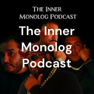 The Inner Monolog Podcast
