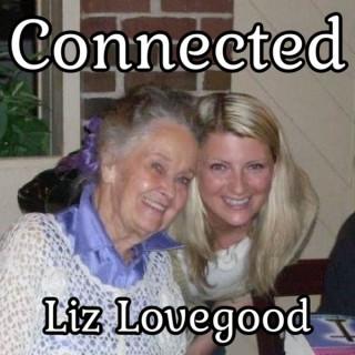 Connected with Liz Lovegood