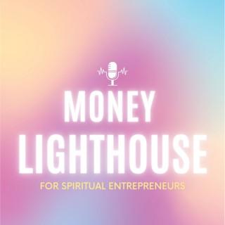 Money Lighthouse Podcast For Spiritual Entrepreneurs