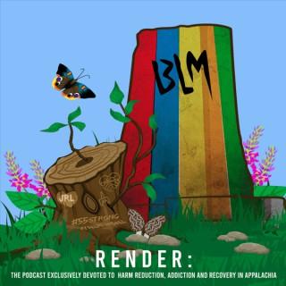 Render: The Harm Reduction Podcast