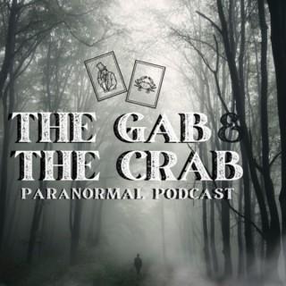 The Gab And The Crab Paranormal Podcast